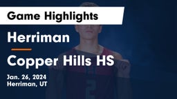 Herriman  vs Copper Hills HS Game Highlights - Jan. 26, 2024