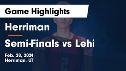 Herriman  vs Semi-Finals vs Lehi Game Highlights - Feb. 28, 2024