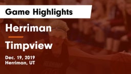 Herriman  vs Timpview  Game Highlights - Dec. 19, 2019