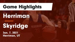 Herriman  vs Skyridge  Game Highlights - Jan. 7, 2021