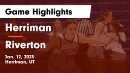 Herriman  vs Riverton  Game Highlights - Jan. 12, 2023