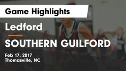 Ledford  vs SOUTHERN GUILFORD  Game Highlights - Feb 17, 2017