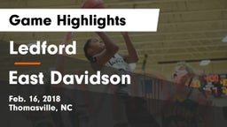 Ledford  vs East Davidson  Game Highlights - Feb. 16, 2018