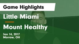 Little Miami  vs Mount Healthy  Game Highlights - Jan 14, 2017