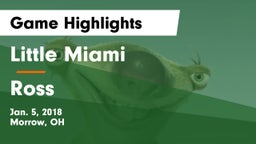 Little Miami  vs Ross Game Highlights - Jan. 5, 2018