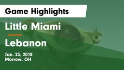 Little Miami  vs Lebanon Game Highlights - Jan. 23, 2018