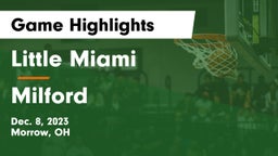 Little Miami  vs Milford  Game Highlights - Dec. 8, 2023