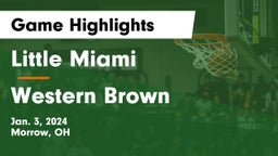 Little Miami  vs Western Brown  Game Highlights - Jan. 3, 2024