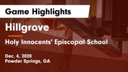 Hillgrove  vs Holy Innocents' Episcopal School Game Highlights - Dec. 4, 2020