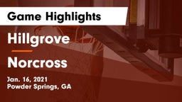 Hillgrove  vs Norcross  Game Highlights - Jan. 16, 2021