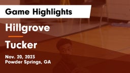 Hillgrove  vs Tucker  Game Highlights - Nov. 20, 2023