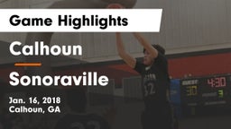 Calhoun  vs Sonoraville  Game Highlights - Jan. 16, 2018