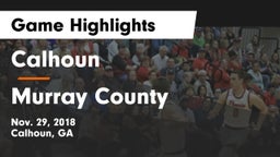 Calhoun  vs Murray County Game Highlights - Nov. 29, 2018