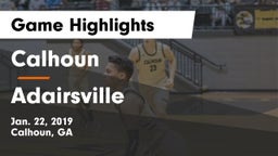 Calhoun  vs Adairsville  Game Highlights - Jan. 22, 2019