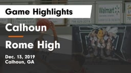 Calhoun  vs Rome High Game Highlights - Dec. 13, 2019