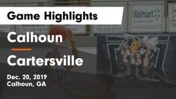 Calhoun  vs Cartersville  Game Highlights - Dec. 20, 2019