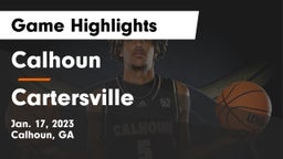 Calhoun  vs Cartersville  Game Highlights - Jan. 17, 2023