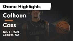 Calhoun  vs Cass  Game Highlights - Jan. 31, 2023
