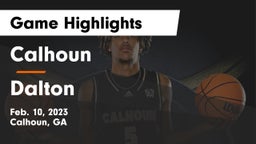 Calhoun  vs Dalton  Game Highlights - Feb. 10, 2023