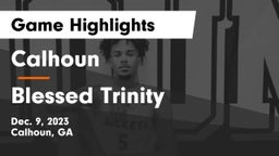 Calhoun  vs Blessed Trinity  Game Highlights - Dec. 9, 2023