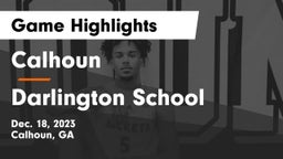 Calhoun  vs Darlington School Game Highlights - Dec. 18, 2023