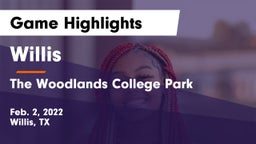 Willis  vs The Woodlands College Park  Game Highlights - Feb. 2, 2022