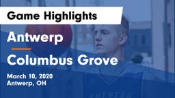 Antwerp  vs Columbus Grove  Game Highlights - March 10, 2020