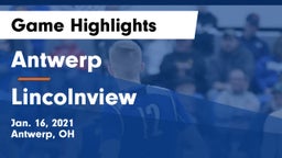 Antwerp  vs Lincolnview  Game Highlights - Jan. 16, 2021