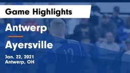 Antwerp  vs Ayersville  Game Highlights - Jan. 22, 2021