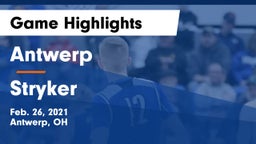 Antwerp  vs Stryker  Game Highlights - Feb. 26, 2021