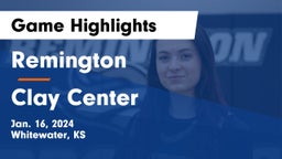 Remington  vs Clay Center  Game Highlights - Jan. 16, 2024