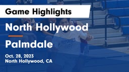 North Hollywood  vs Palmdale Game Highlights - Oct. 28, 2023