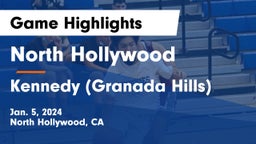 North Hollywood  vs Kennedy (Granada Hills) Game Highlights - Jan. 5, 2024