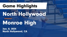 North Hollywood  vs Monroe High Game Highlights - Jan. 8, 2024