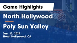 North Hollywood  vs Poly Sun Valley Game Highlights - Jan. 12, 2024