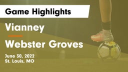 Vianney  vs Webster Groves  Game Highlights - June 30, 2022