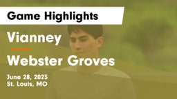 Vianney  vs Webster Groves  Game Highlights - June 28, 2023