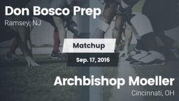 Matchup: Don Bosco Prep High vs. Archbishop Moeller  2016