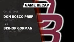 Recap: Don Bosco Prep  vs. Bishop Gorman  2015