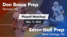 Matchup: Don Bosco Prep High vs. Seton Hall Prep  2016