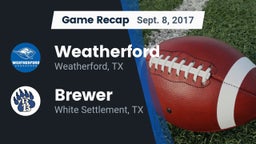 Recap: Weatherford  vs. Brewer  2017