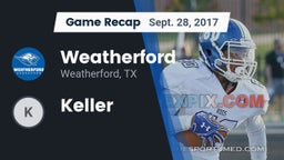 Recap: Weatherford  vs. Keller  2017