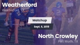 Matchup: Weatherford High vs. North Crowley  2019