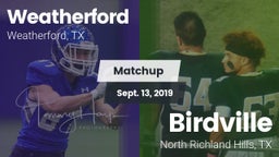 Matchup: Weatherford High vs. Birdville  2019