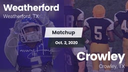 Matchup: Weatherford High vs. Crowley  2020