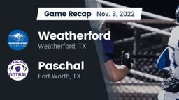 Recap: Weatherford  vs. Paschal  2022