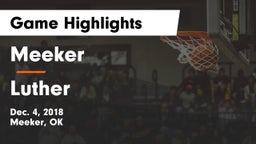 Meeker  vs Luther  Game Highlights - Dec. 4, 2018