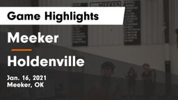 Meeker  vs Holdenville  Game Highlights - Jan. 16, 2021