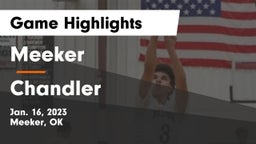 Meeker  vs Chandler  Game Highlights - Jan. 16, 2023