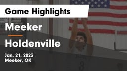 Meeker  vs Holdenville  Game Highlights - Jan. 21, 2023